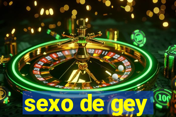 sexo de gey